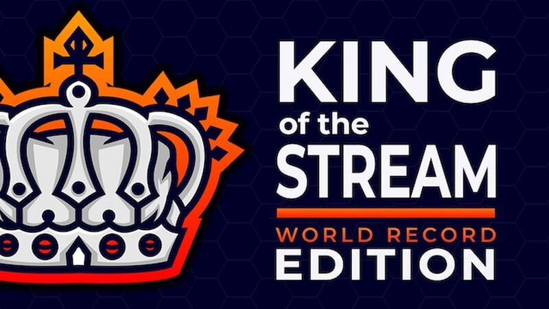 King of Stream: World Record Edition